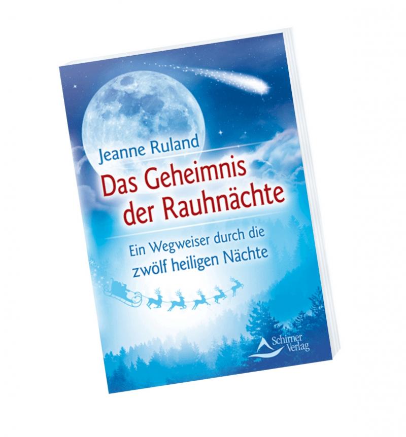 Das Geheimnis der Rauhnächte - Buch von Jeanne Ruland