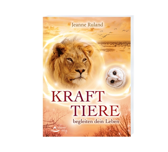 Krafttiere begleiten dein Leben | Jeanne Ruland